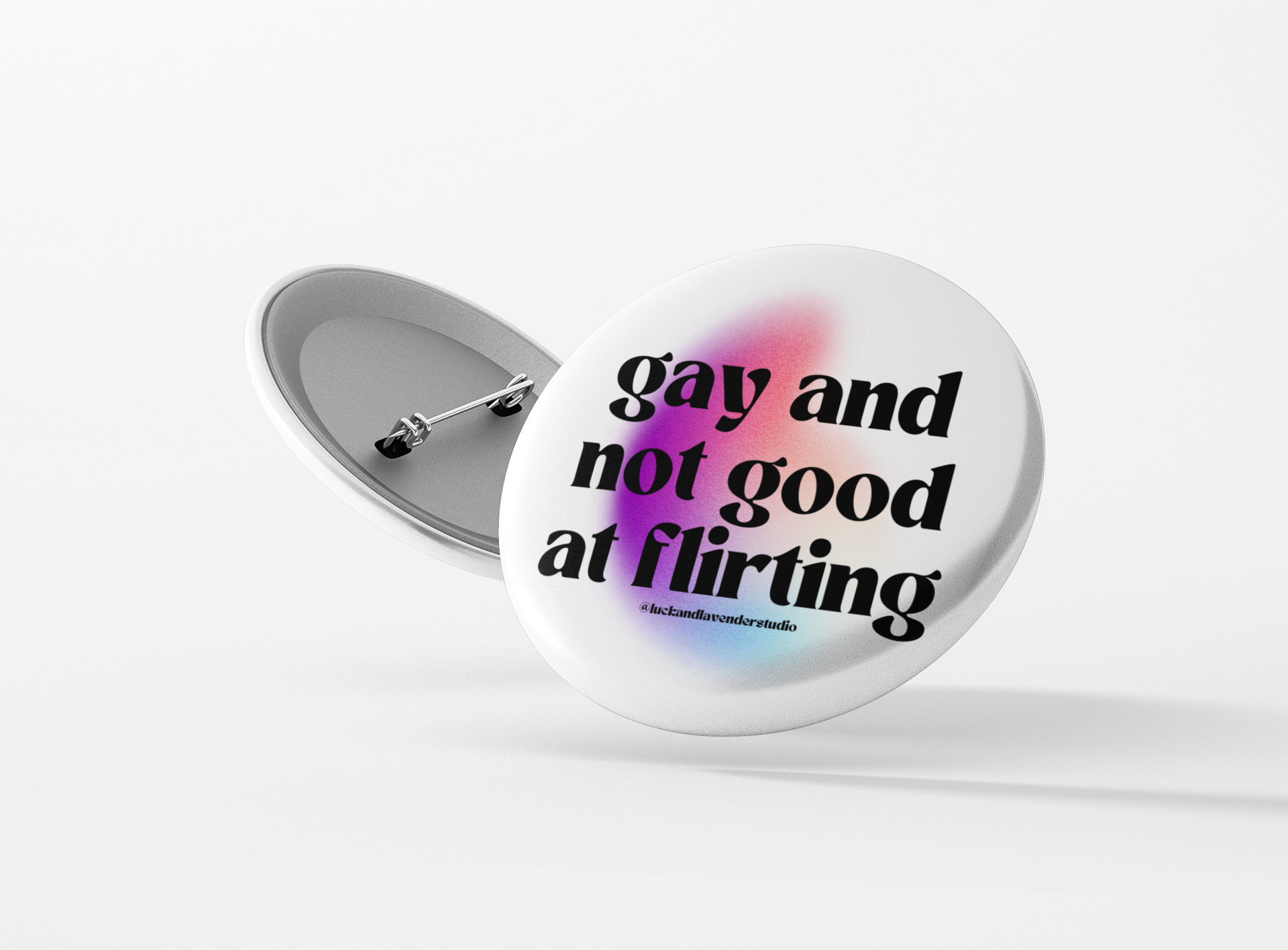 Gay and Not Good at Flirting Button